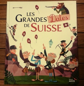 Les Grandes Dates de Suisse des Éditions Auzou